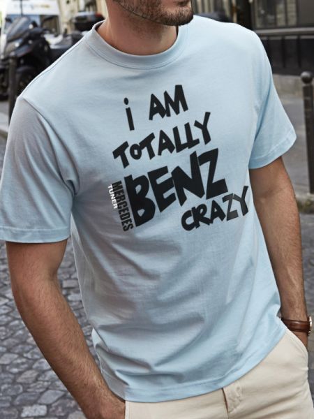 Mercedes Tuner Tshirt Benz-Crazy