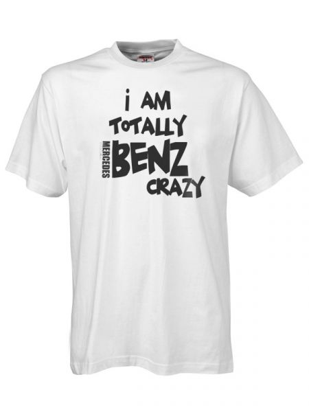 Mercedes Tuner Tshirt Benz-Crazy